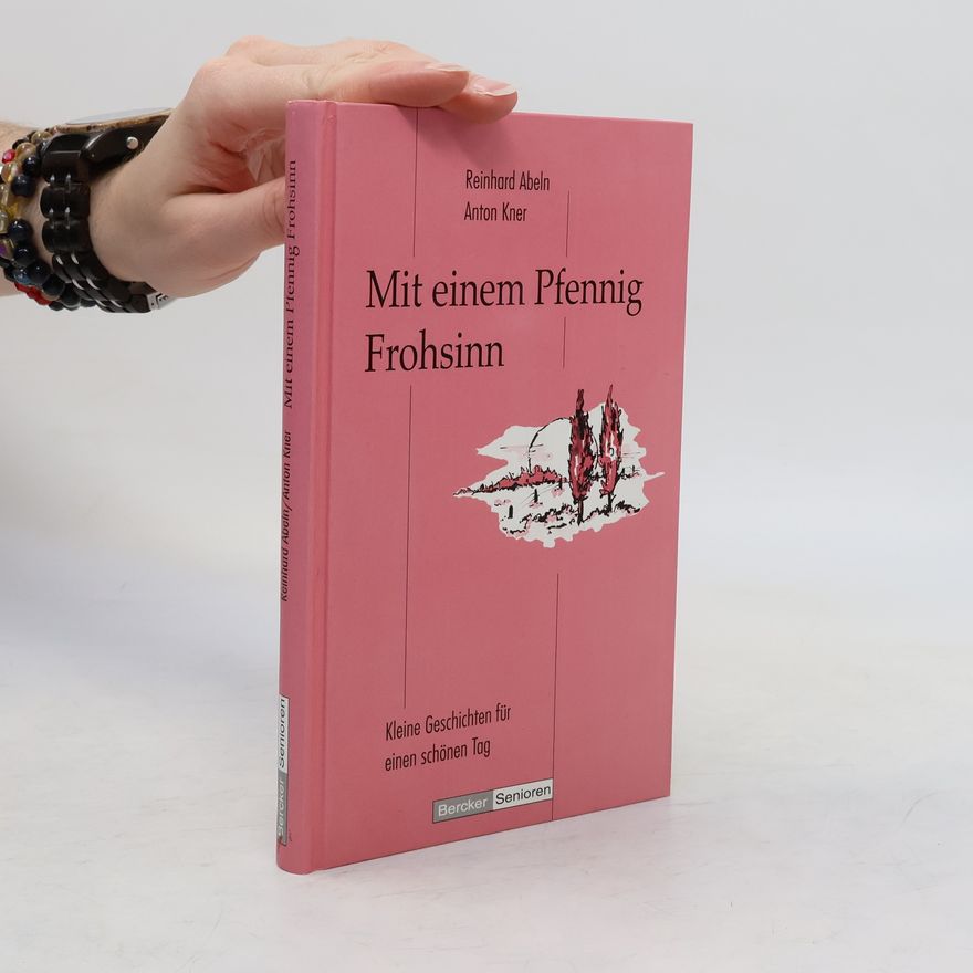 Anton Kner Mit einem Pfennig Frohsinn