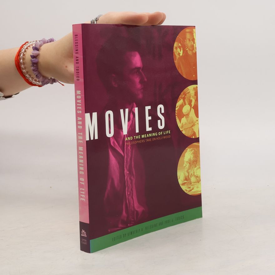 Kimberly Ann Blessing Movies and the Meaning of Life