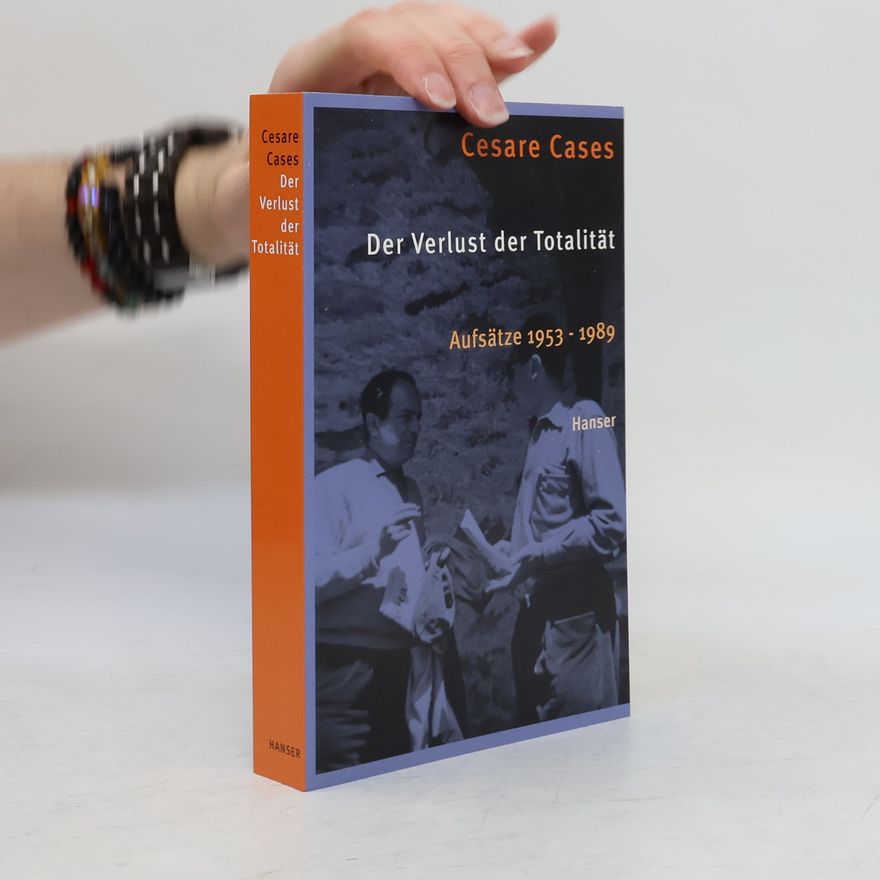 Cesare Cases Der Verlust der Totalität