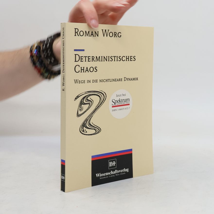 Roman Worg Deterministisches Chaos