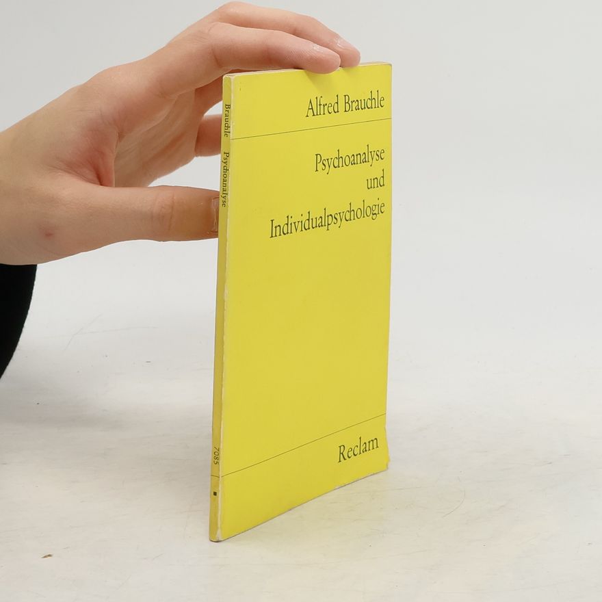 Alfred Brauchle Psychoanalyse und Individualpsychologie
