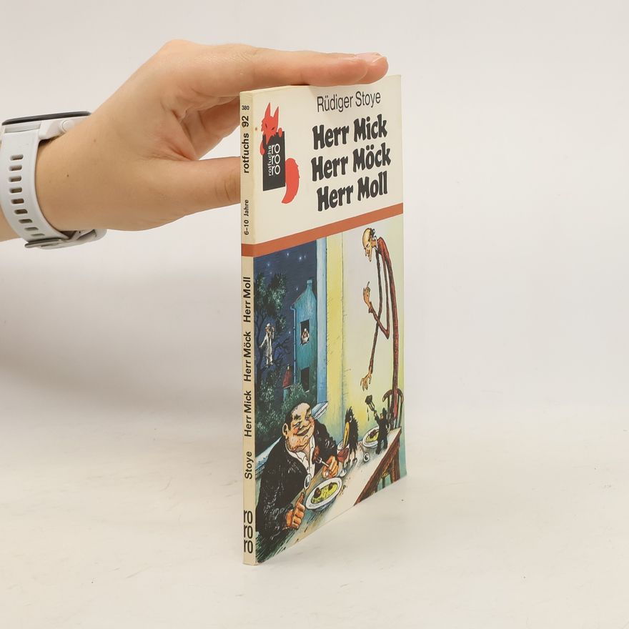 Rüdiger Stoye Rotfuchs - 92: Herr Mick, Herr Möck, Herr Moll