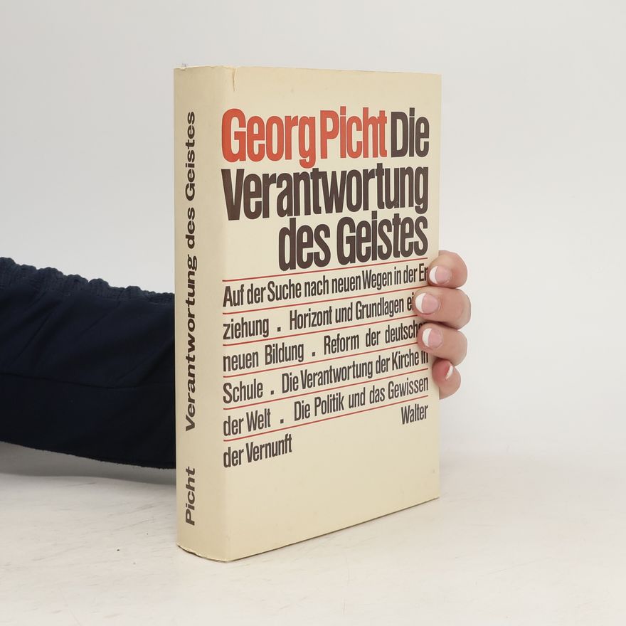 Georg Picht Die Verantwortung des Geistes