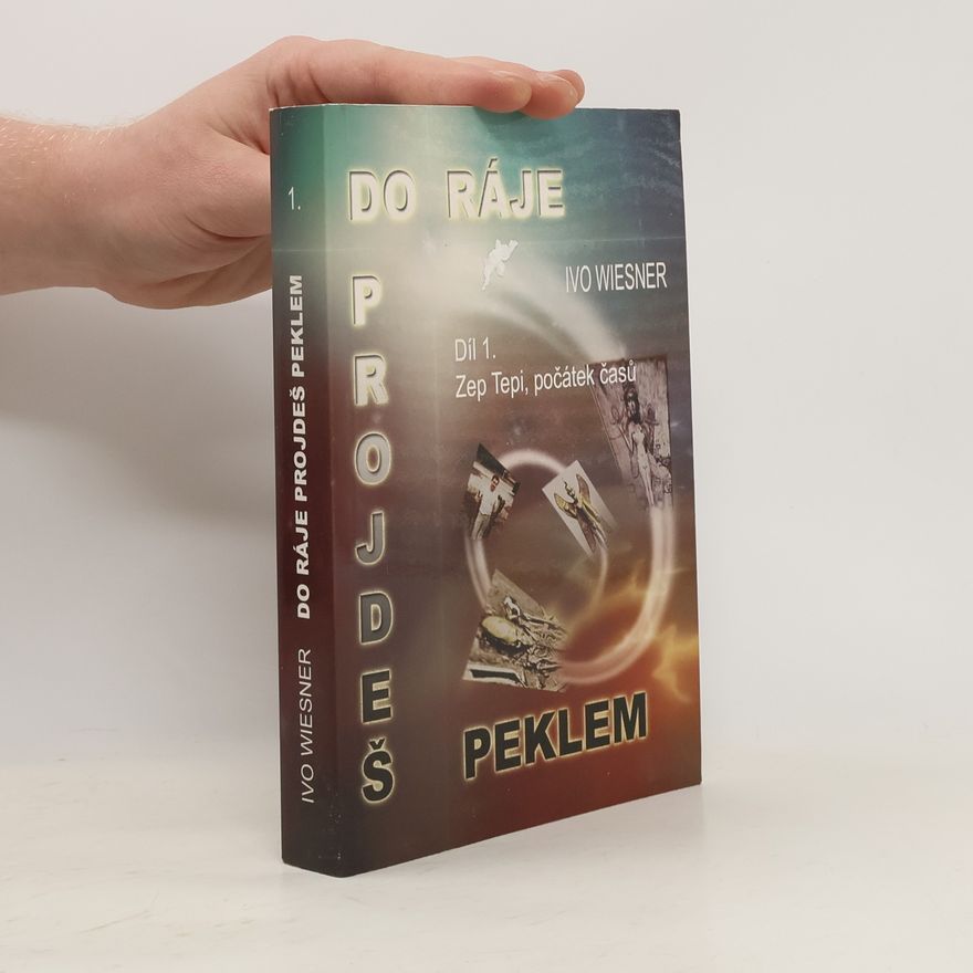 Ivo Wiesner Do ráje projdeš peklem 1.díl