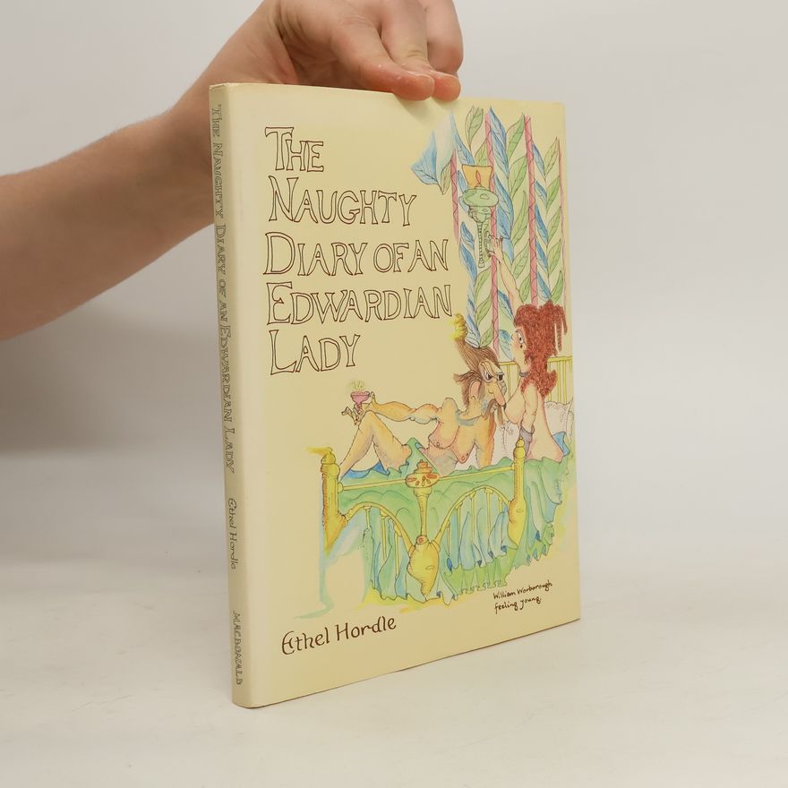 Ethel Hordle Naughty Diary of an Edwardian Lady