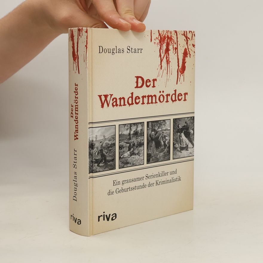 Douglas Starr Der Wandermörder