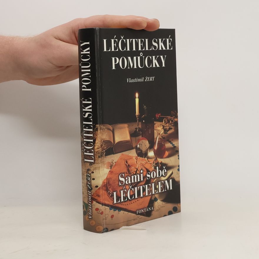 Vlastimil Žert Léčitelské pomůcky: sami sobě léčitelem