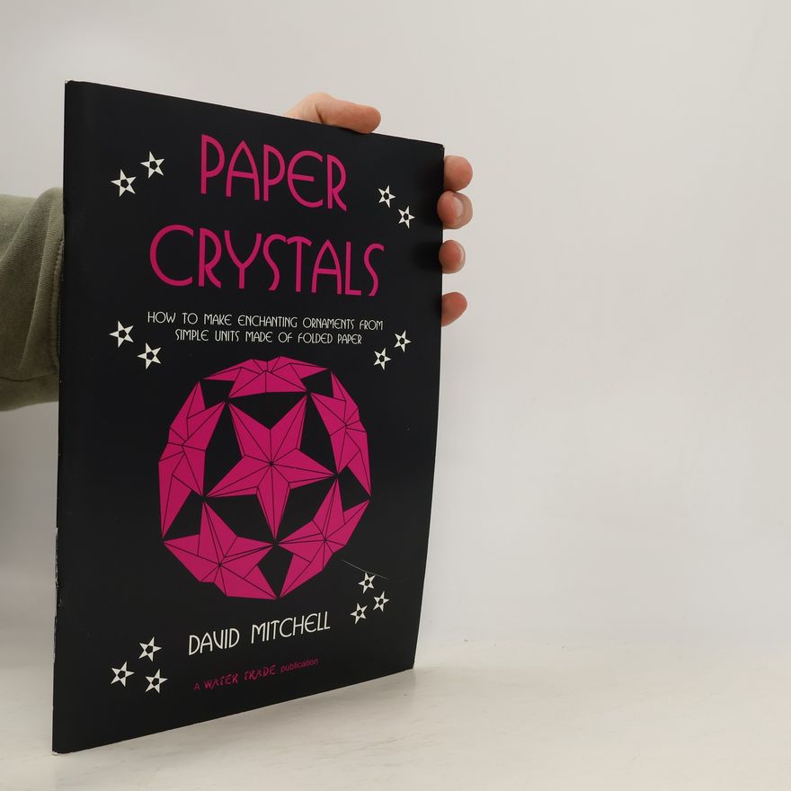 David Graham Mitchell Paper Crystals