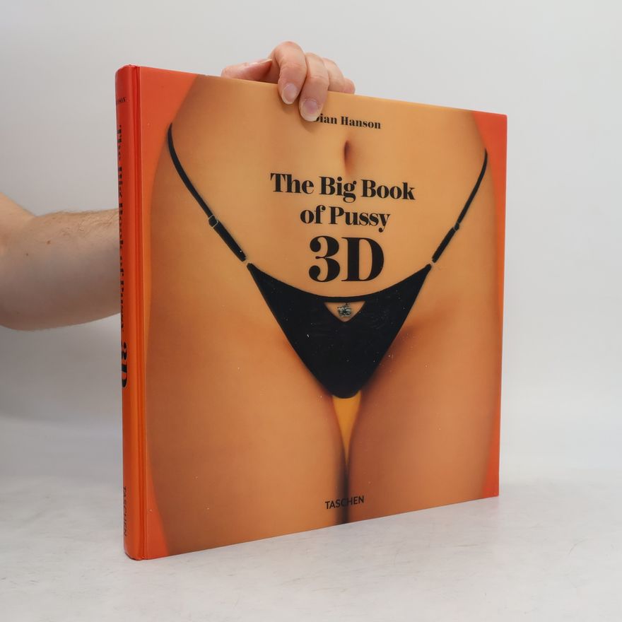 Dian Hanson The Big Book of Pussy 3D