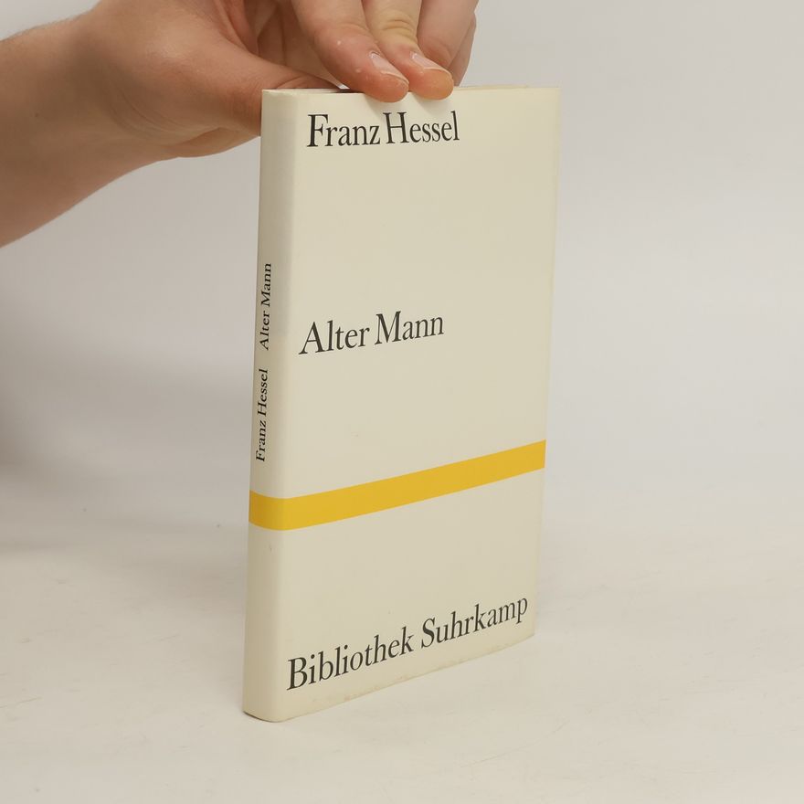 Franz Hessel Alter Mann