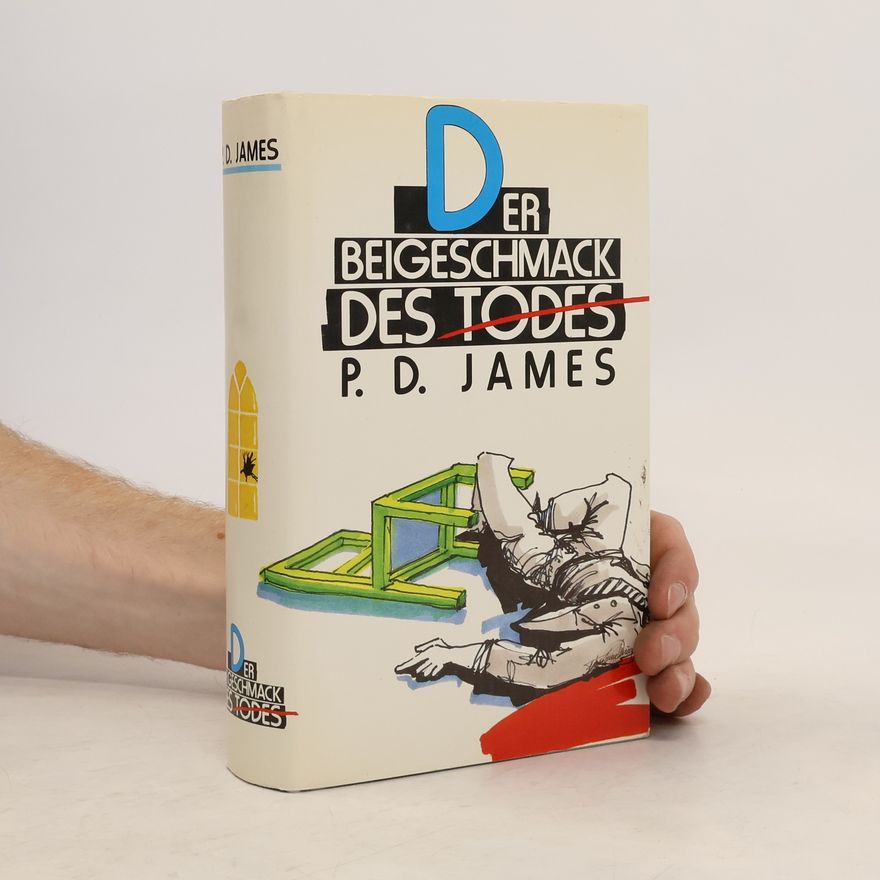 Phyllis Dorothy James Der Beigeschmack des Todes
