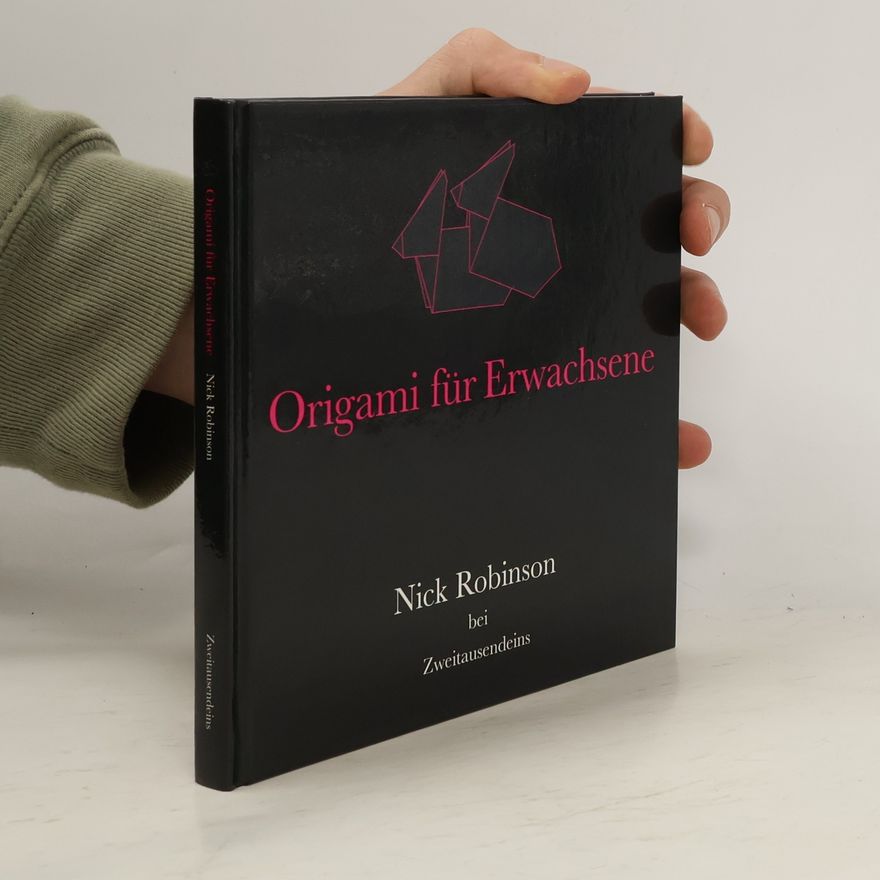 Nick Robinson Origami für Erwachsene