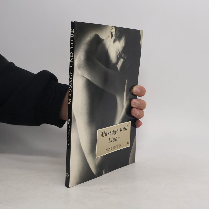 Anne Hooper Massage und Liebe