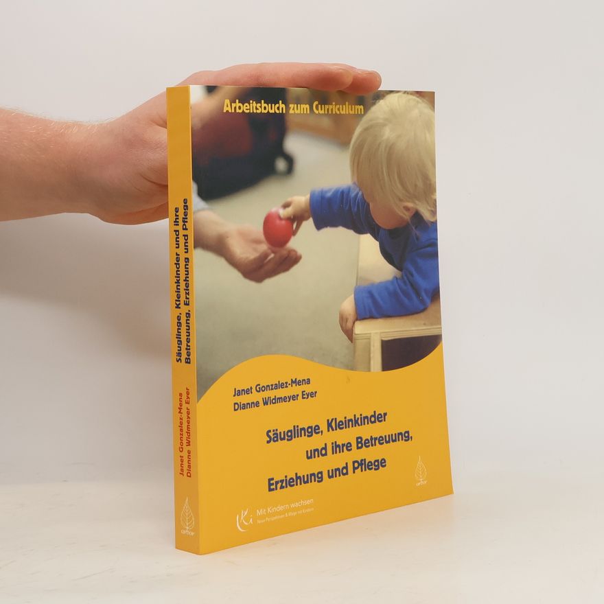 Various authors Säuglinge, Kleinkinder und ihre Betreuung, Erziehung und Pflege