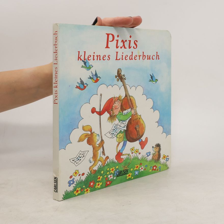 Eva Wenzel-Bürger Pixis kleines Liederbuch