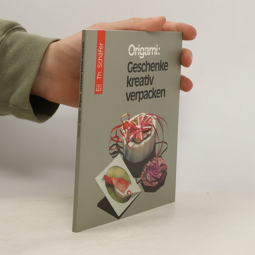 Everdien Tiggelaar Origami: Geschenke kreative verpacken