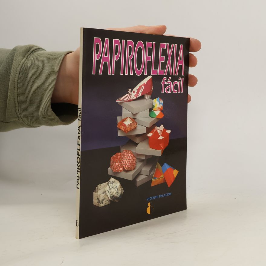 Vicente Palacios Papiroflexia fácil