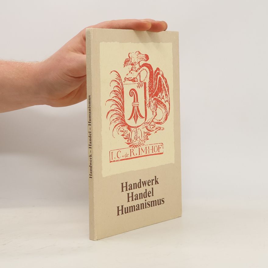 Peter F. Tschudin Handwerk, Handel, Humanismus
