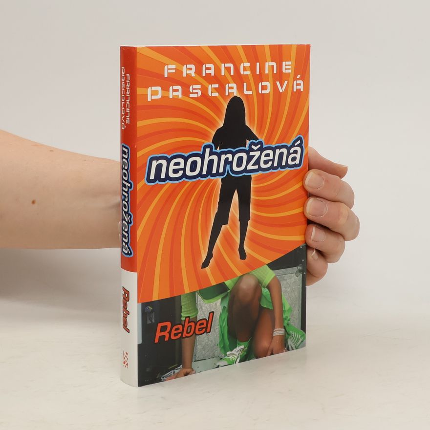 Francine Pascal Neohrožená. Rebel