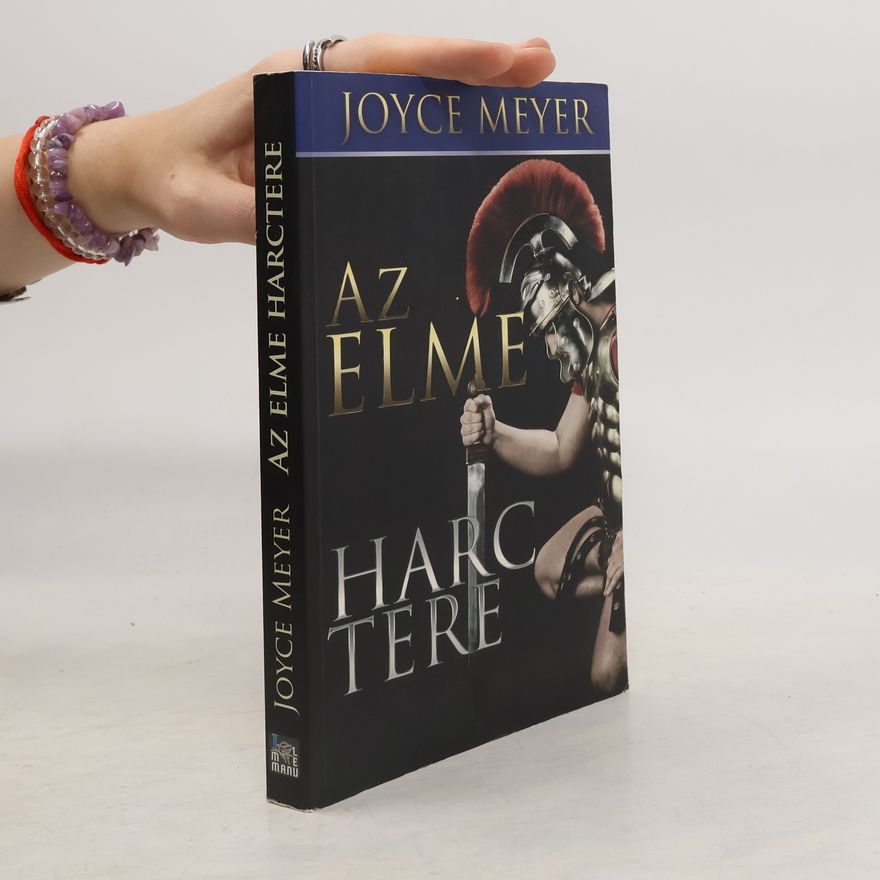 Joyce Meyer Az elme harctere