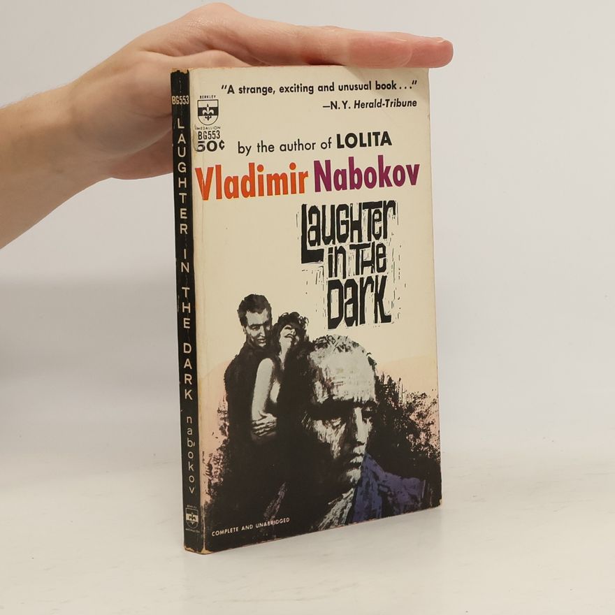 Vladimir Vladimirovič Nabokov Laughter in the Dark