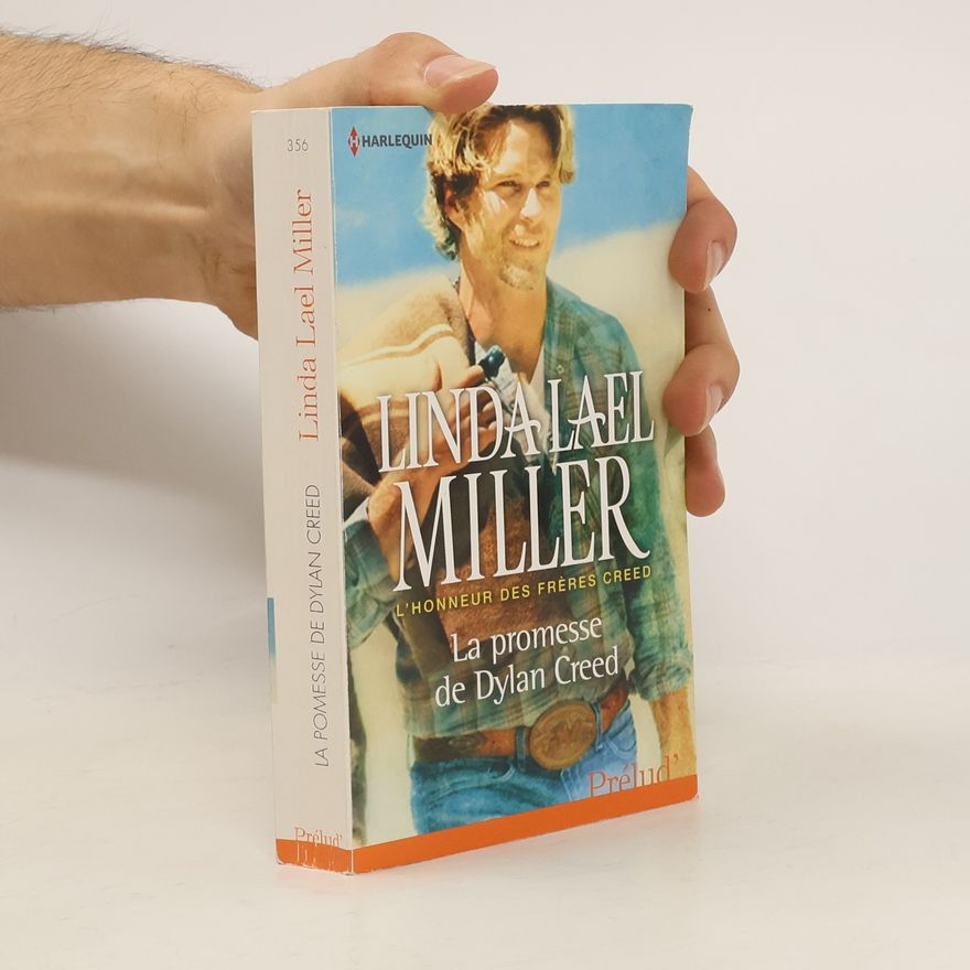 Linda Lael Miller L'honneur des frères Creed - 356: La promesse de Dylan Creed