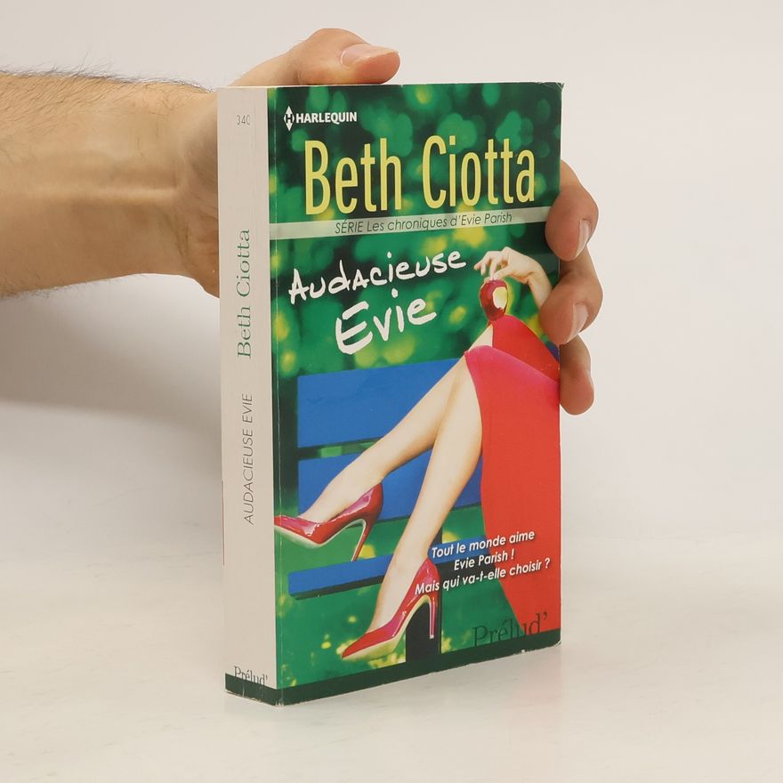 Beth Ciotta Les chroniques d'Evie Parish - 340: Audacieuse Evie