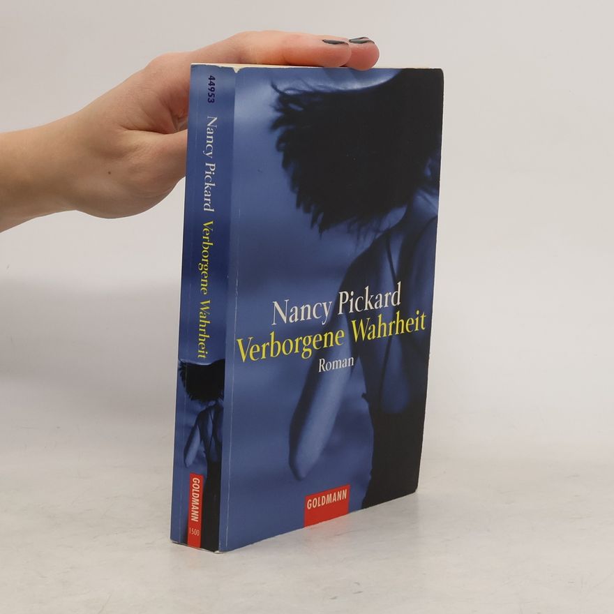 Nancy Pickard Verborgene Wahrheit