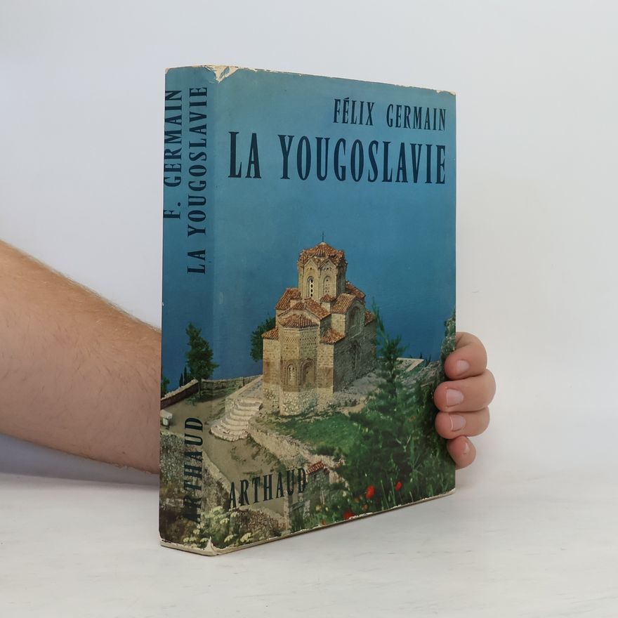 Félix Germain La Yougoslavie