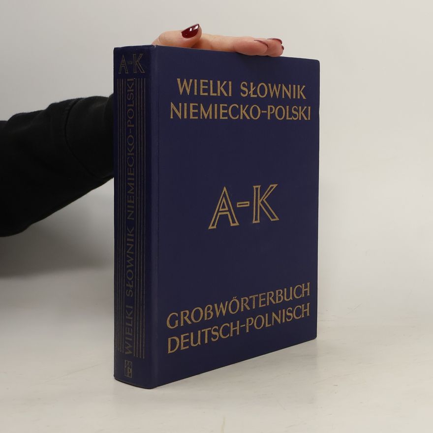 Kolektív autorov Wielki słownik niemiecko-polski A-K