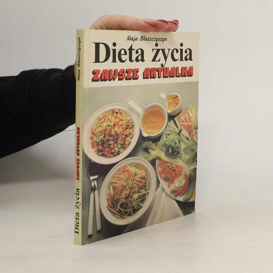 Maja Błaszczyszyn Dieta życia zawsze aktualna