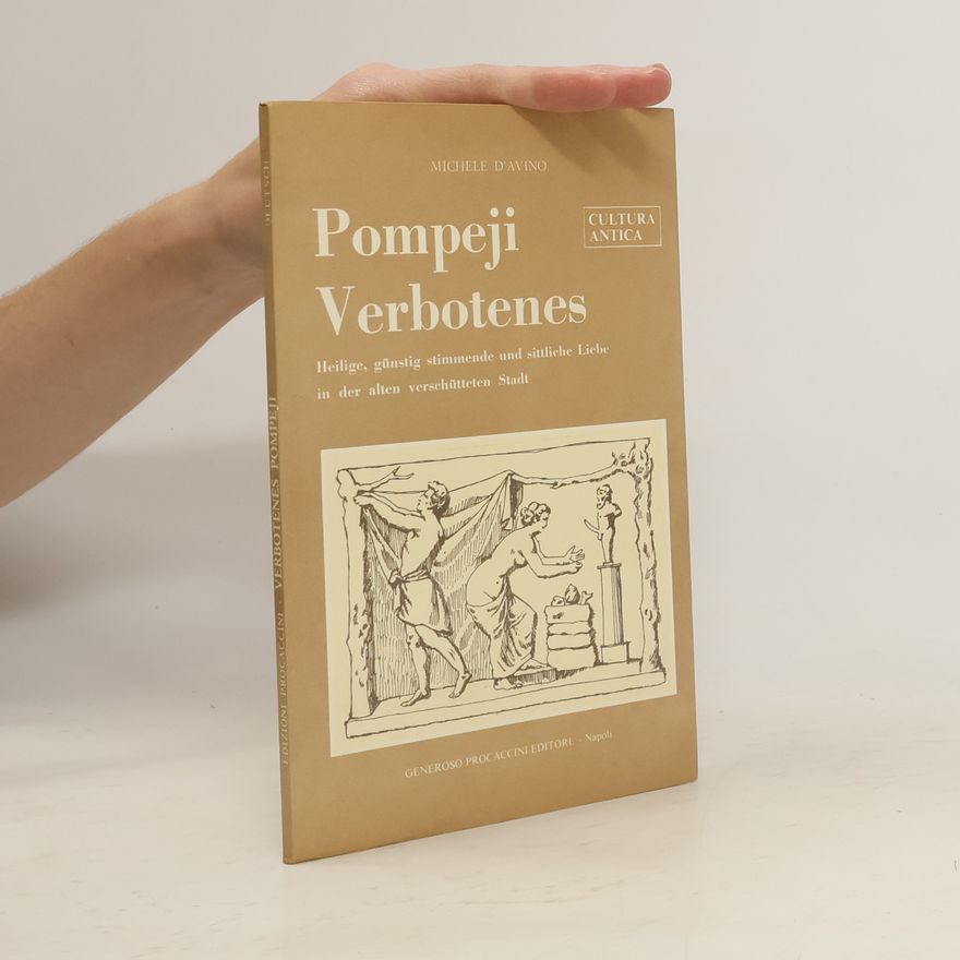 Michele D´Avino Verbotenes Pompeji