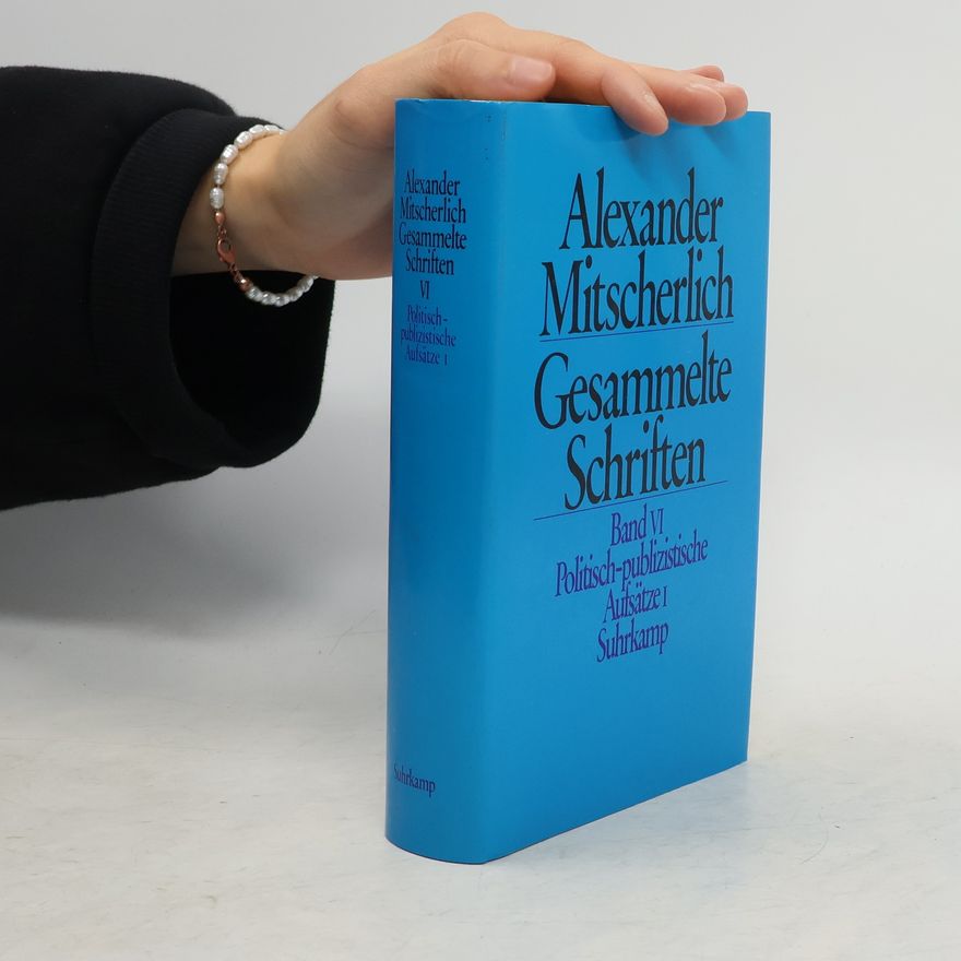 Alexander Mitscherlich Gesammelte Schriften