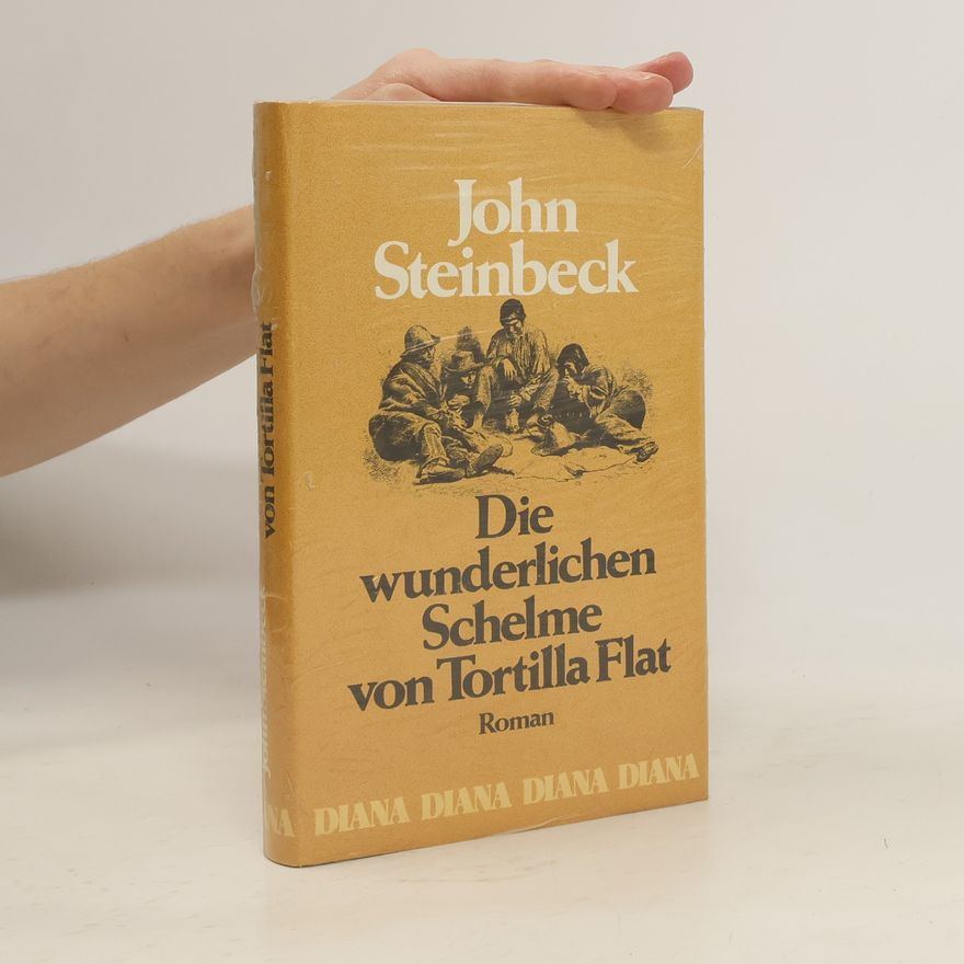 John Steinbeck Die wunderlichen Schelme von Tortilla Flat