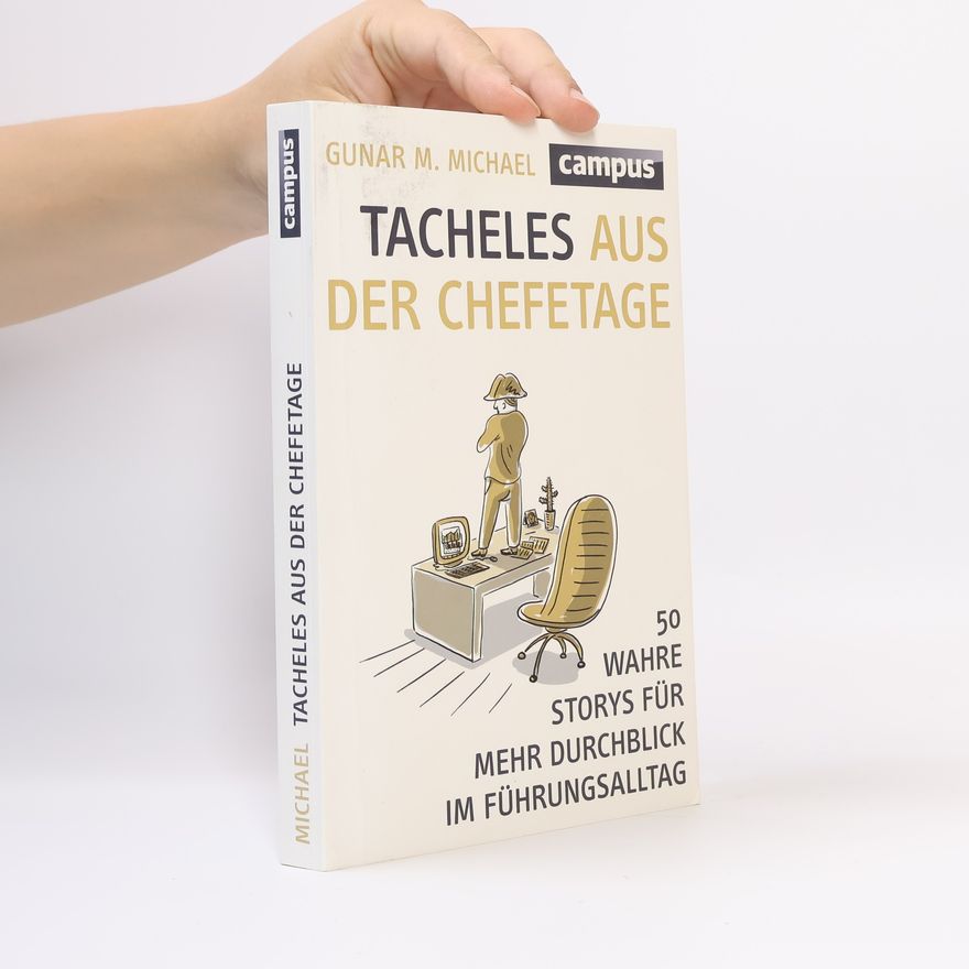 Gunar M. Michael Tacheles aus der Chefetage