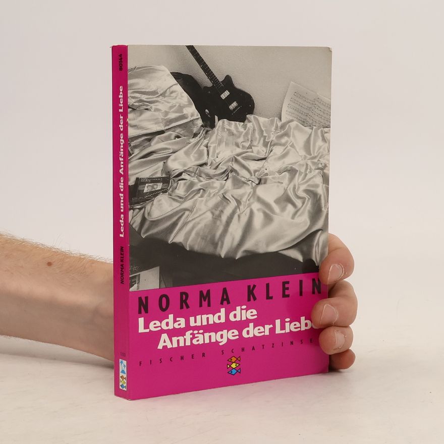 Norma Klein Leda und die Anfänge der Liebe