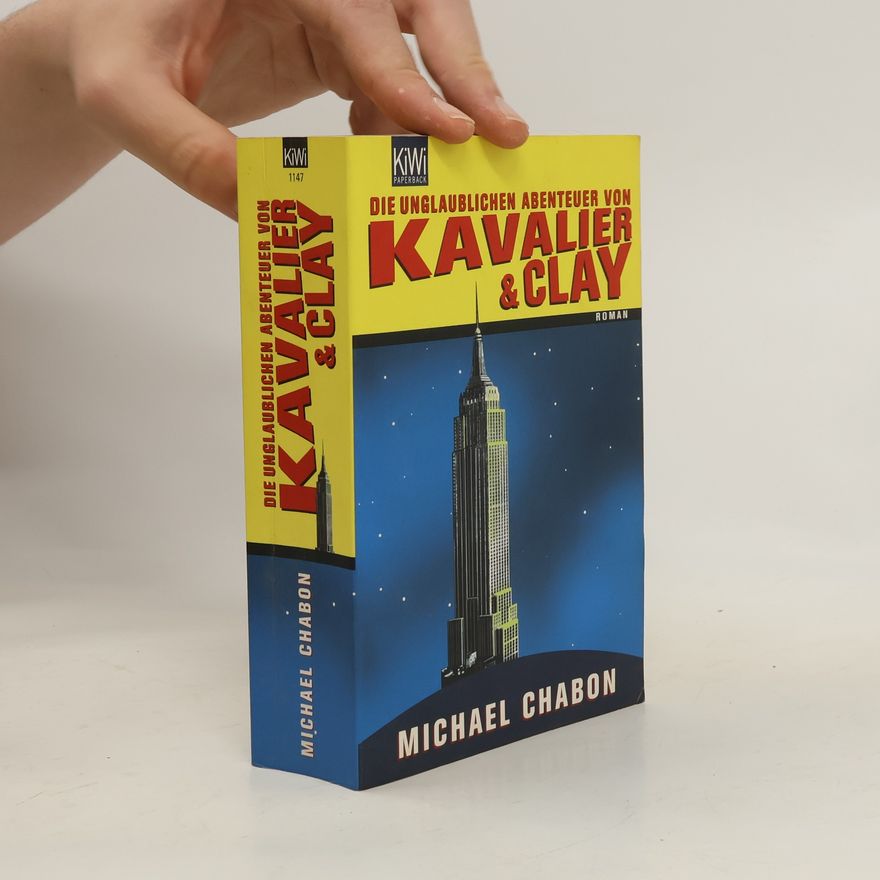 Michael Chabon Die unglaublichen Abenteuer von Kavalier & Clay
