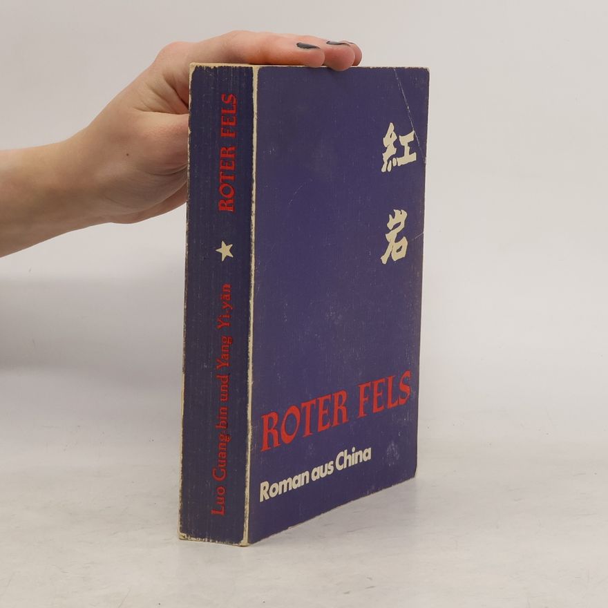 Autorenkollektiv Roter Fels. Roman aus China
