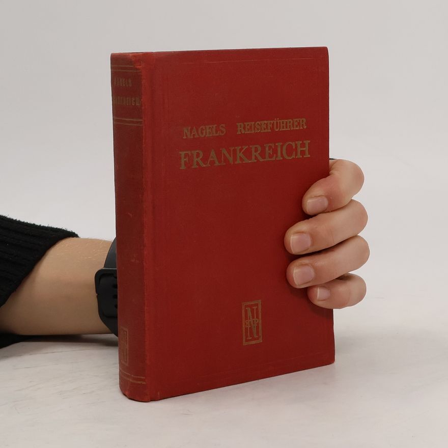 Autorenkollektiv Nagels Reiseführer Frankreich