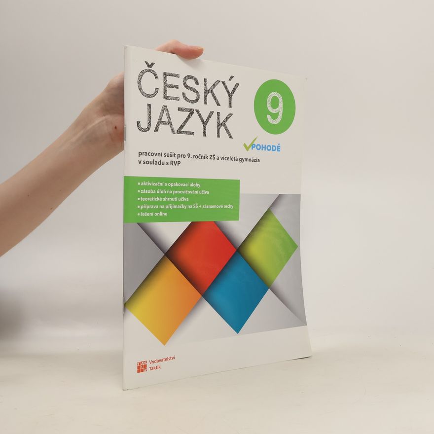 Alena Telenská Český jazyk v pohodě 9 : pracovní sešit pro 9. ročník ZŠ a víceletá gymnázia : v souladu s RVP