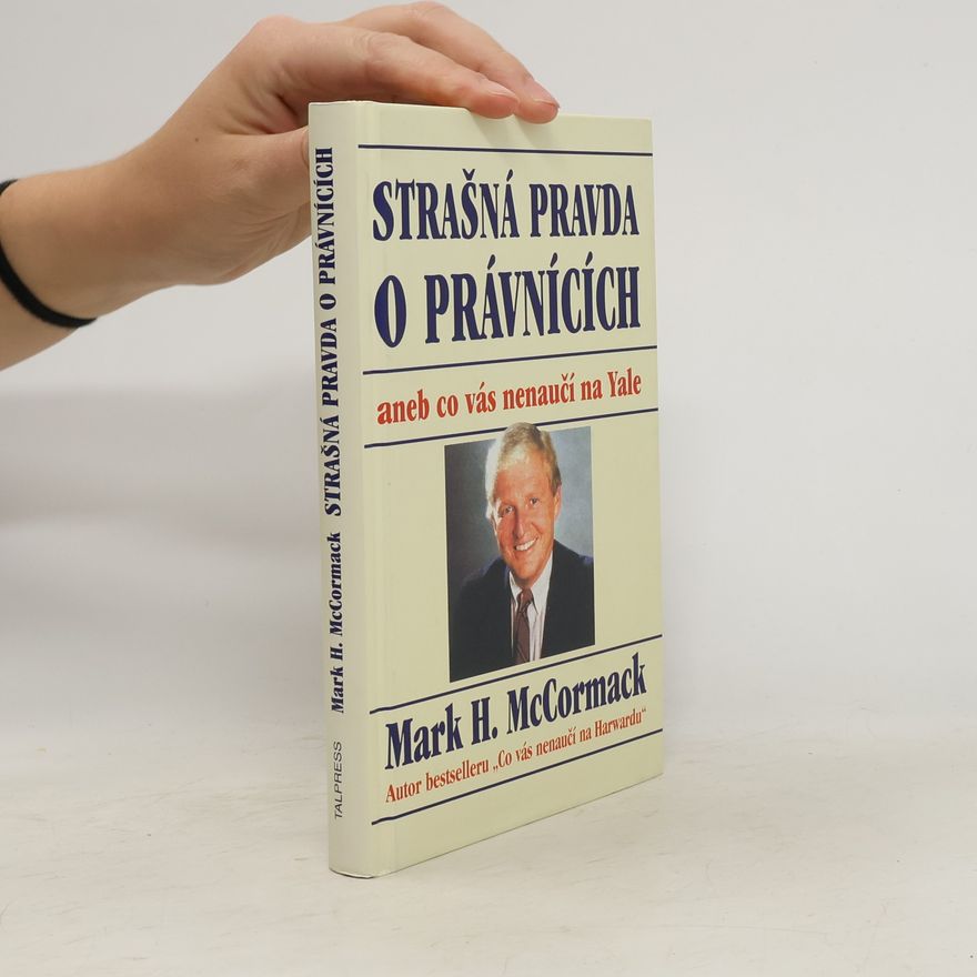 Jana Dušková Strašná pravda o právnících, aneb, co vás nenaučí na Yale