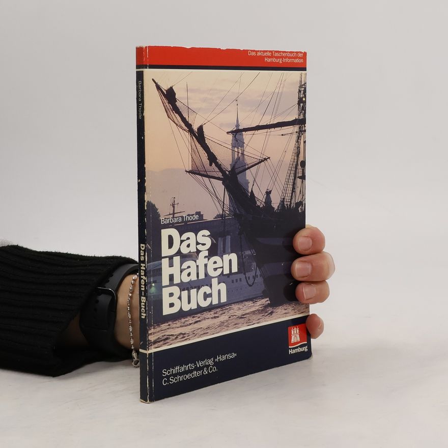 Barbara Thode Hopf Das Hafen-Buch