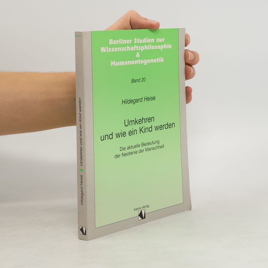 Hildegard Heise Umkehren und wie ein Kind werden