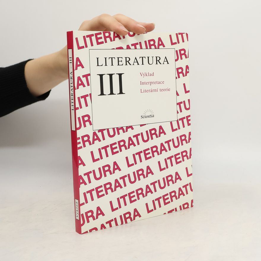Bohuslav Hoffmann Literatura III: Výklad, interpretace, literární teorie