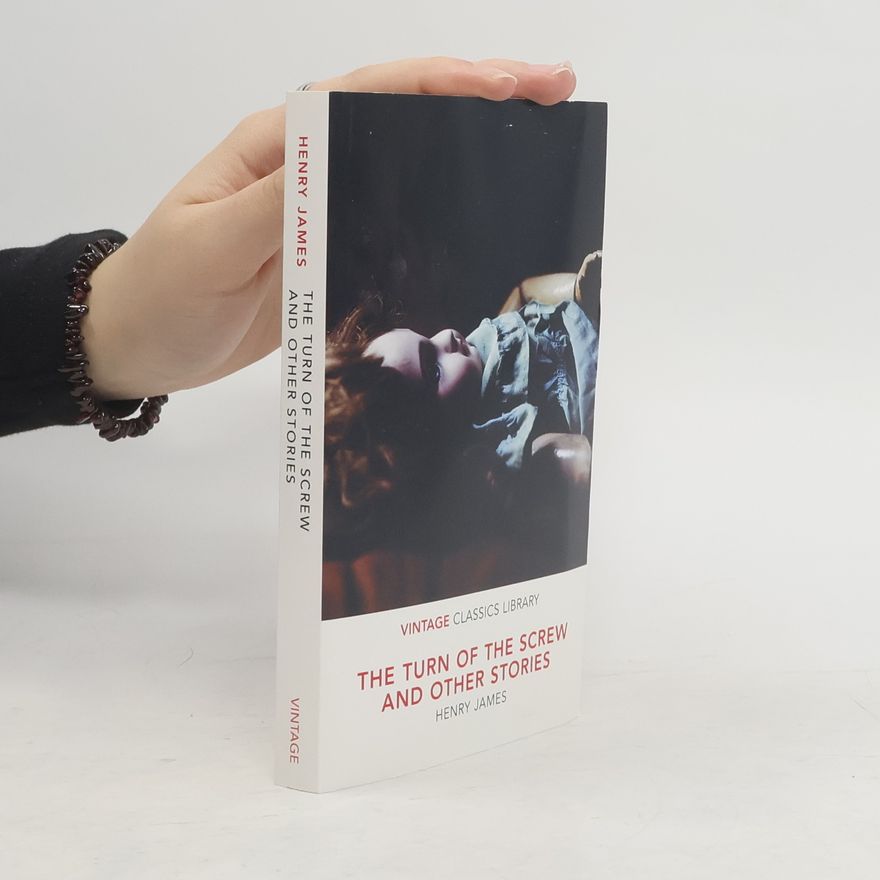 Henry James The turn of the screw and other stories