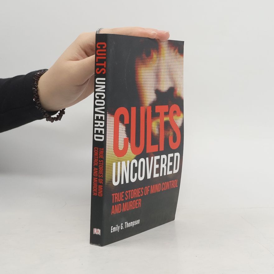 Emily Thompson Cults Uncovered