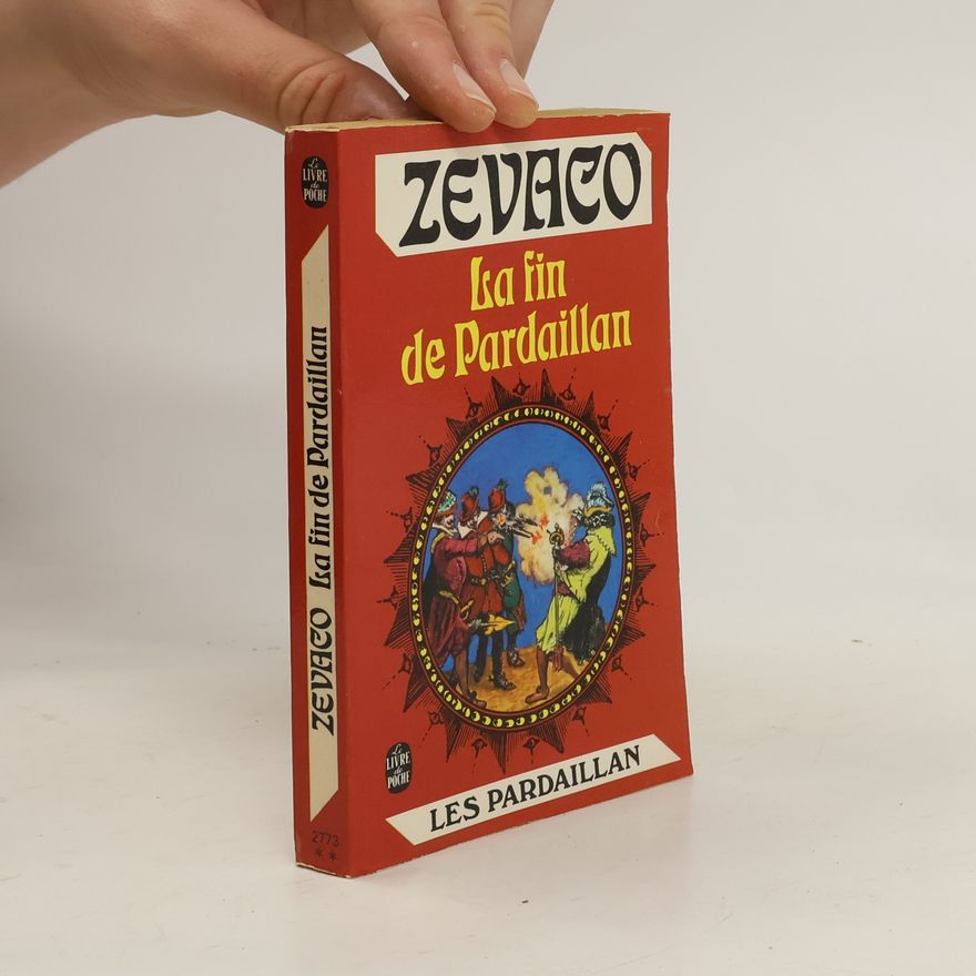 Michel Zevaco La fin de Pardaillan