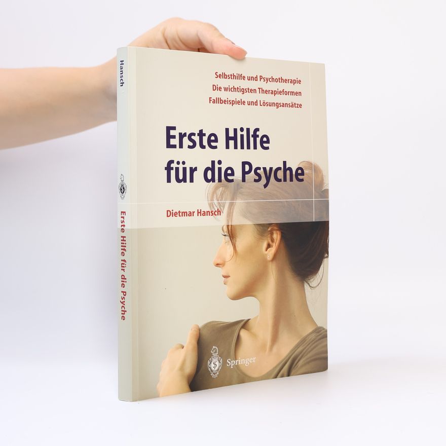 Dietmar Hansch Erste Hilfe für die Psyche