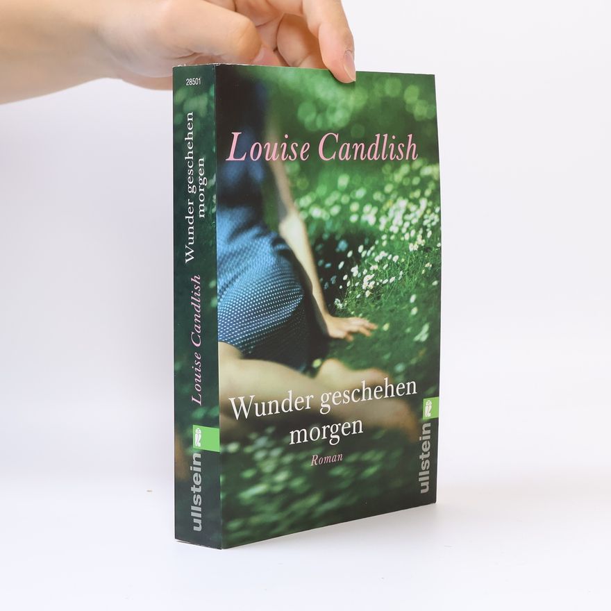 Louise Candlish Wunder geschehen morgen