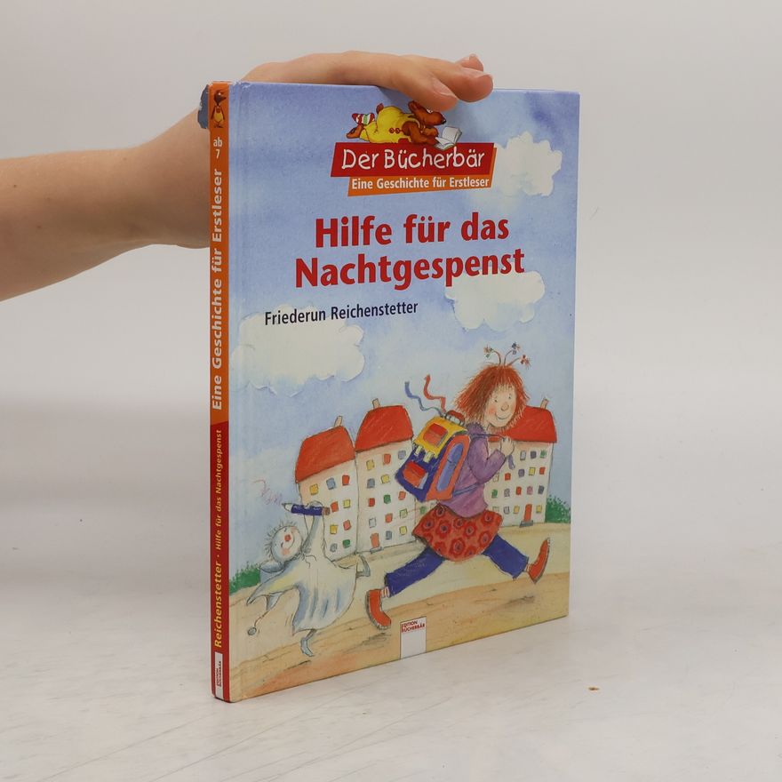 Friederun Reichenstetter Hilfe für das Nachtgespenst